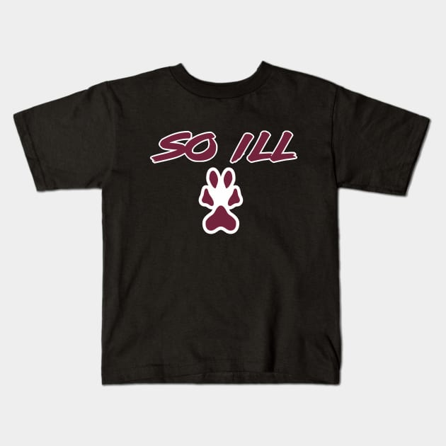 SO ILL Kids T-Shirt by Hysteria 51's Retro - RoundUp